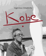 Kobe: Ingenious Simplicity
