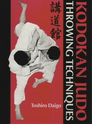 Kodokan Judo Throwing Techniques - Daigo, Toshiro