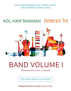 Kol Han'shamaha - Band Volume 1: Easy Arrangements of Jewish Music for Congregational Band