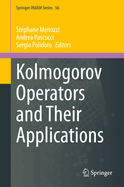 Kolmogorov Operators and Their Applications