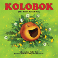 Kolobok: The Small Round Bun