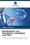 Kombination von Knstlicher Intelligenz und TRIZ