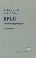 Kommentar Zum Bpgg: Bundespflegegeldgesetz