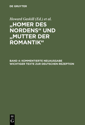 Kommentierte Neuausgabe Wichtiger Texte Zur Deutschen Rezeption - Gaskill, Howard (Editor), and Schmidt, Wolf Gerhard (Editor)