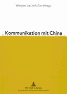 Kommunikation Mit China: Eine Chinesische Perspektive