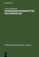 Kommunikationsmittel Fachsprache: Eine Einfhrung