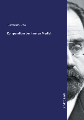 Kompendium der inneren Medizin - Dornbl?th, Otto