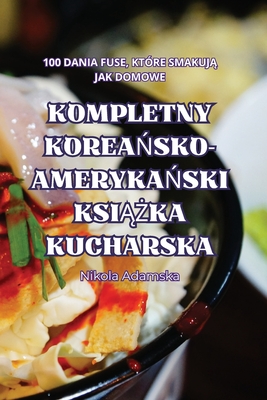 Kompletny Korea sko-Ameryka ski Ksi  ka Kucharska - Nikola Adamska