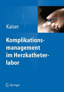 Komplikationsmanagement Im Herzkatheterlabor