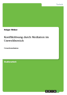 Konfliktlsung durch Mediation im Umweltbereich: Umweltmediation