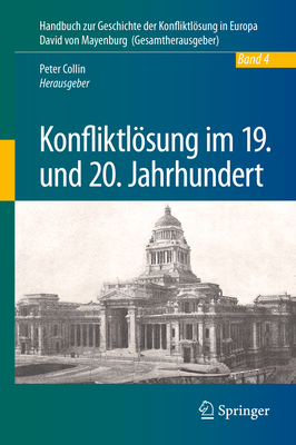 Konfliktlsung Im 19. Und 20. Jahrhundert - Collin, Peter (Editor)