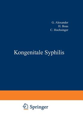 Kongenitale Syphilis - Alexander, G, and Boas, H, and Hochsinger, C