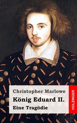 Konig Eduard II. - Marlowe, Christopher