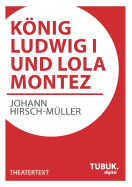 Konig Ludwig I. Und Lola Montez