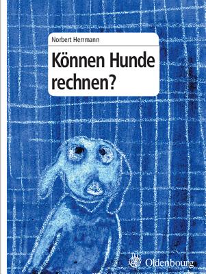 Konnen Hunde Rechnen? - Herrmann, Norbert