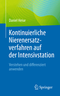 Kontinuierliche Nierenersatzverfahren auf der Intensivstation: Verstehen und differenziert anwenden