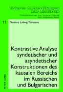 Kontrastive Analyse Syndetischer Und Asyndetischer Konstruktionen Des Kausalen Bereichs Im Russischen Und Bulgarischen