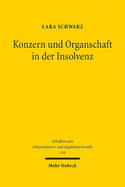 Konzern und Organschaft in der Insolvenz: Zu den Auswirkungen der Insolvenz auf den Fortbestand von Aktienkonzern und Organschaft