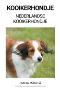 Kooikerhondje (Nederlandse Kooikerhondje)