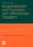 Kooperationen Und Fusionen Von Offentlichen Theatern