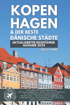 Kopenhagen & Die Besten D?nischen St?dte: Unverzichtbarer Reisef?hrer mit QR-Code-Karte, Leicht zu tragen (Volle Farbe) - Walshaw, Harrison, and Guides, Harrison's Travel