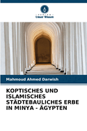 Koptisches Und Islamisches St?dtebauliches Erbe in Minya - ?gypten