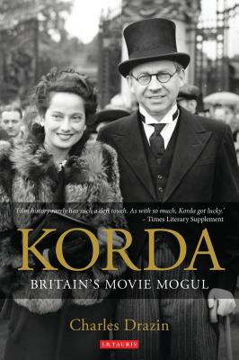 Korda: Britain's Movie Mogul - Drazin, Charles