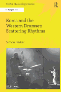 Korea and the Western Drumset: Scattering Rhythms