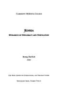 Korea: Dynamics of Diplomacy and Unification - Koh, Byung Chul