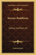 Korean Buddhism: History, Condition, Art: Three Lectures (1918)