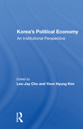 Korea's Political Economy: An Institutional Perspective