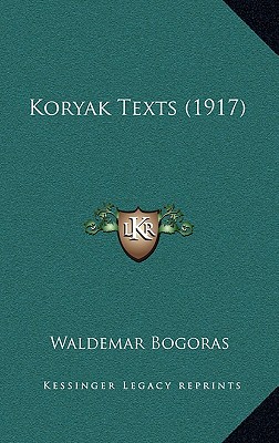 Koryak Texts (1917) - Bogoras, Waldemar