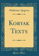 Koryak Texts (Classic Reprint)