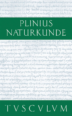 Kosmologie - Cajus Plinius Secundus D ? (Original Author), and Knig, Roderich (Editor), and Winkler, Gerhard (Editor)