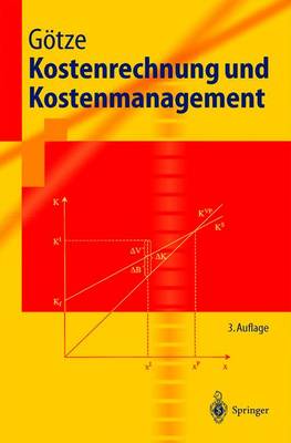 Kostenrechnung Und Kostenmanagement - Gvtze, Uwe, and Gc6tze, Uwe, and Gotze, Uwe