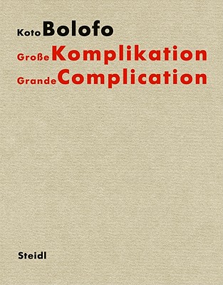 Koto Bolofo:Gro e Komplikation / Grand Complication: Gro e Komplikation / Grand Complication - Bolofo, Koto