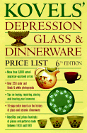Kovels' Depression Glass & Dinnerware Price List, 6th Edition - Kovel, Ralph M, and Kovel, Terry H