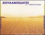 Koyaanisqatsi: Life Out of Balance - Philip Glass
