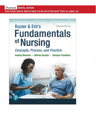 Kozier & Erb's Fundamentals of Nursing: Concepts, Process and Practice - Berman, Audrey, and Snyder, Shirlee, and Frandsen, Geralyn