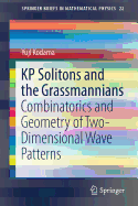 Kp Solitons and the Grassmannians: Combinatorics and Geometry of Two-Dimensional Wave Patterns