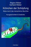 Krnchen der Schpfung: Reise durch das menschliche Skurrilien