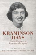 Kraminson Days: From White Gloves to Black Robes and Beyond