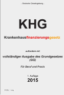 Krankenhausfinanzierungsgesetz (Khg): Krankenhausfinanzierungsgesetz Und Grundgesetz