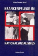 Krankenpflege im Nationalsozialismus