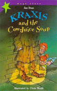 Kraxis and the Cow-juice Soup