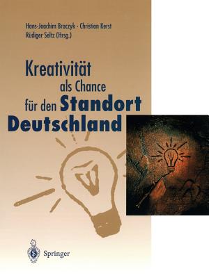 Kreativitat Als Chance Fur Den Standort Deutschland - Braczyk, Hans-Joachim (Editor), and Kerst, Christian (Editor), and Seltz, R?diger (Editor)