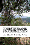 Krebstherapie & Naturmedizin: Nebenwirkungen Der Konventionellen Therapie Komplementar Naturmedizinisch Uberwinden