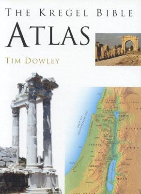 Kregel Bible Atlas - Dowley, Tim