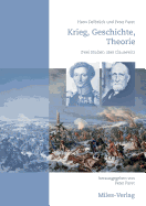 Krieg, Geschichte, Theorie: Zwei Studien ber Clausewitz
