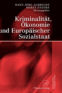 Kriminalit?t, ?konomie und Europ?ischer Sozialstaat